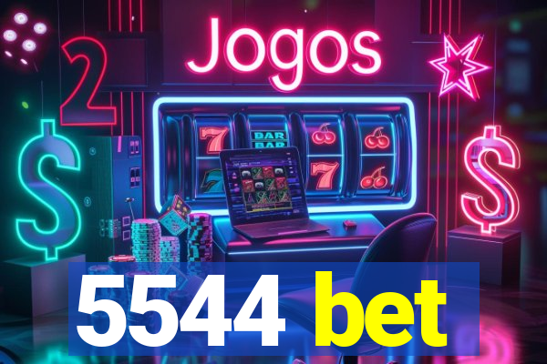 5544 bet
