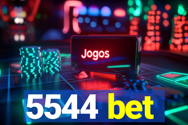 5544 bet