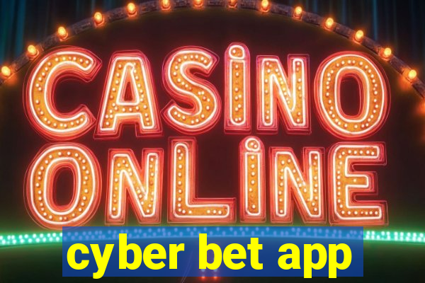 cyber bet app
