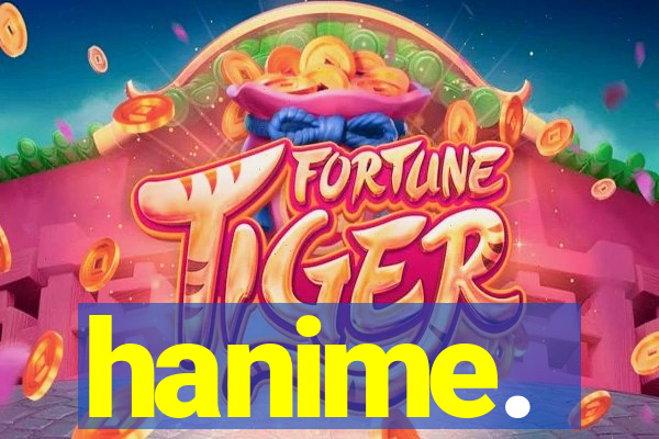 hanime.
