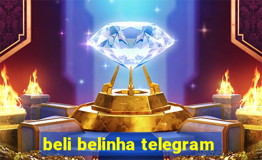 beli belinha telegram