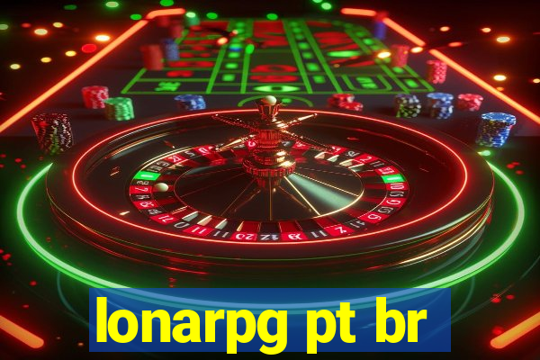 lonarpg pt br