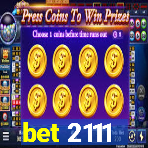bet 2111