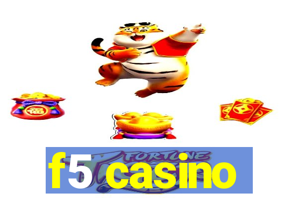 f5 casino