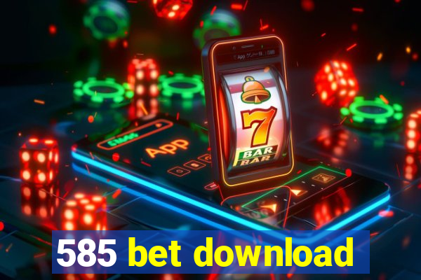 585 bet download