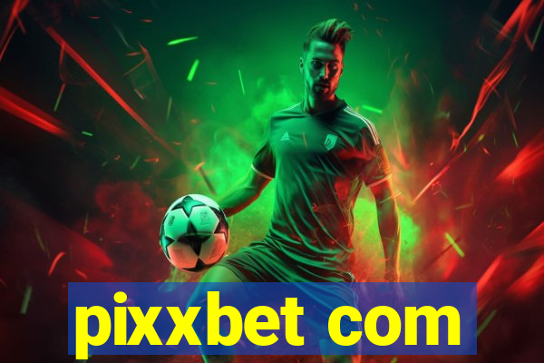 pixxbet com