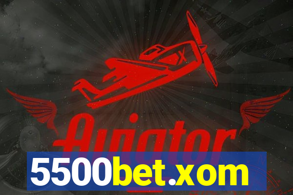 5500bet.xom
