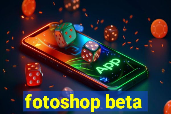 fotoshop beta