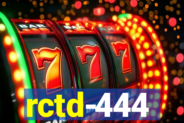 rctd-444