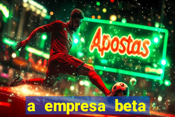 a empresa beta finalizou dezembro com 20 unidades