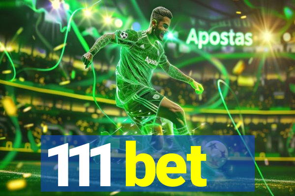 111 bet
