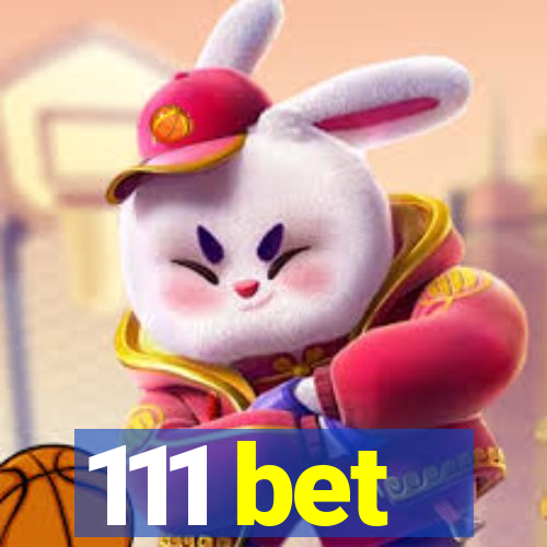 111 bet