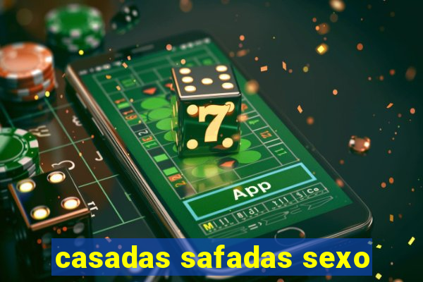 casadas safadas sexo