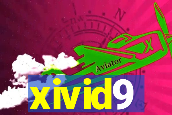xivid9