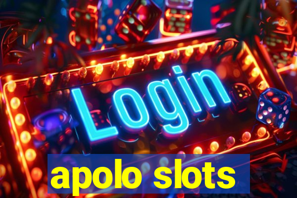 apolo slots
