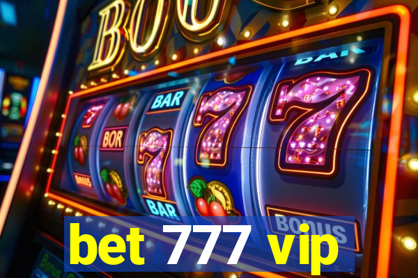 bet 777 vip