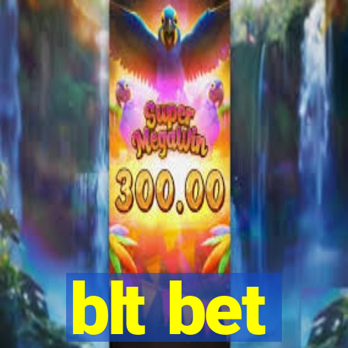 blt bet