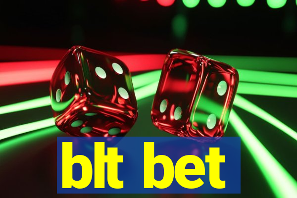 blt bet