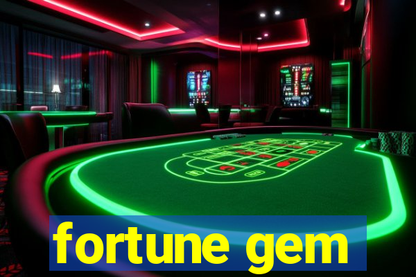 fortune gem