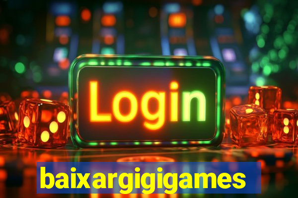 baixargigigames