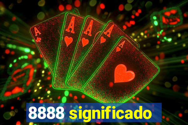 8888 significado