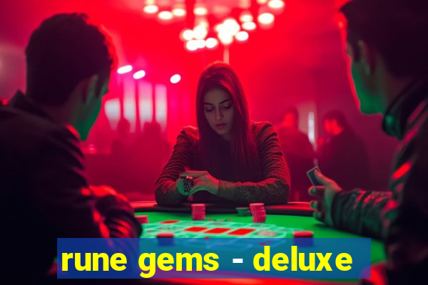 rune gems - deluxe