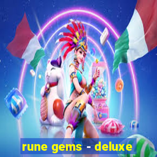 rune gems - deluxe