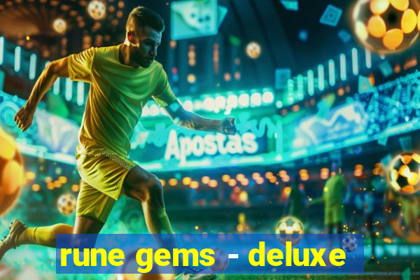 rune gems - deluxe