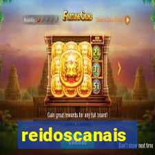 reidoscanais