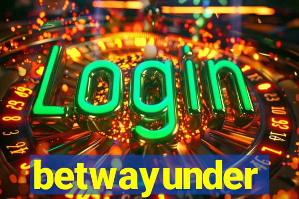 betwayunder