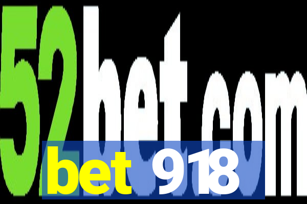 bet 918