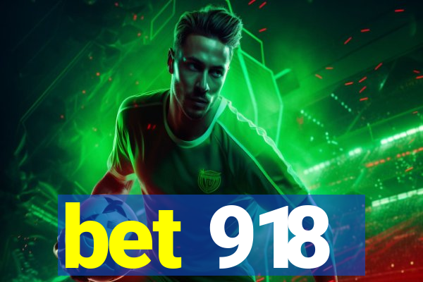 bet 918