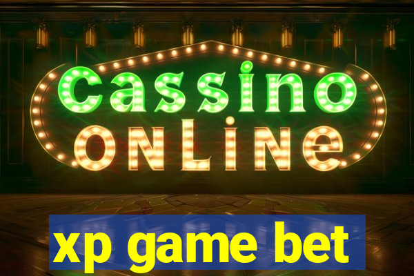 xp game bet