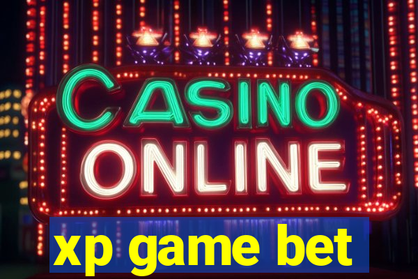 xp game bet