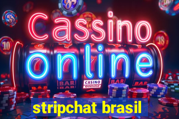 stripchat brasil