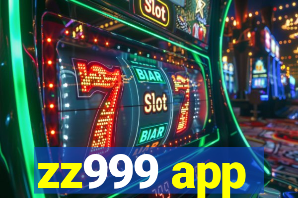 zz999 app