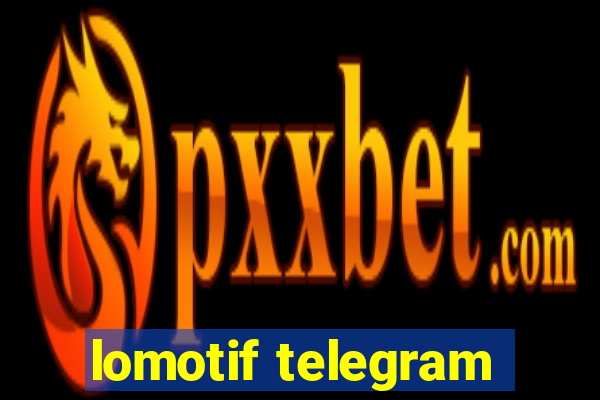 lomotif telegram
