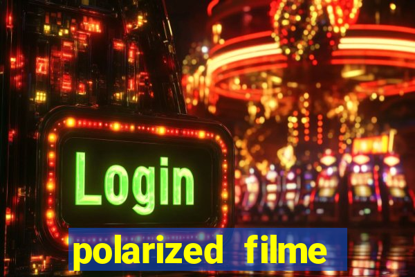polarized filme completo dublado