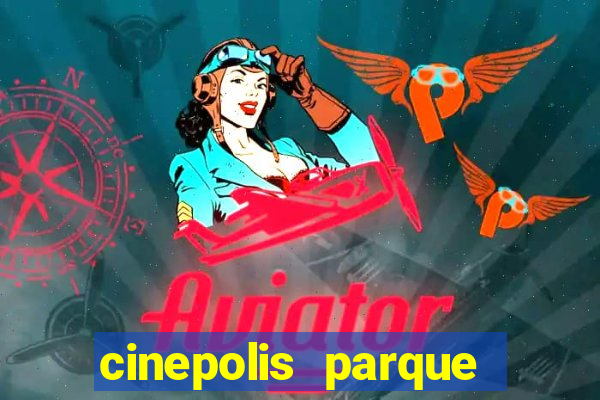 cinepolis parque shopping bahia