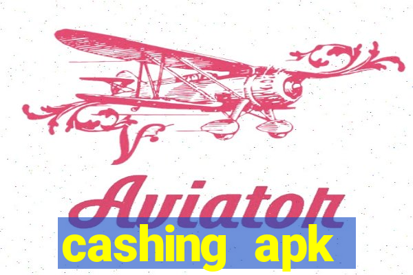 cashing apk dinheiro infinito