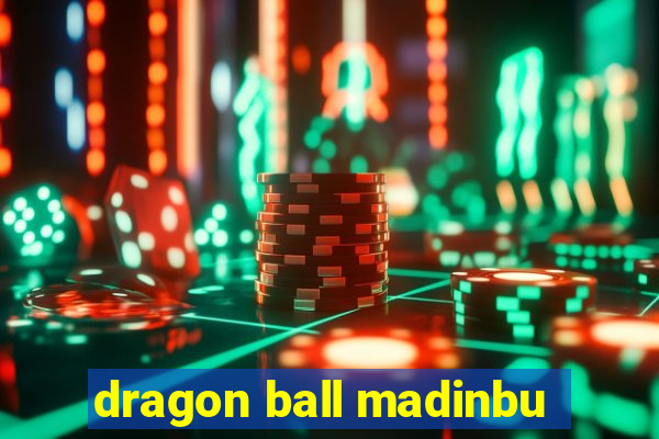 dragon ball madinbu
