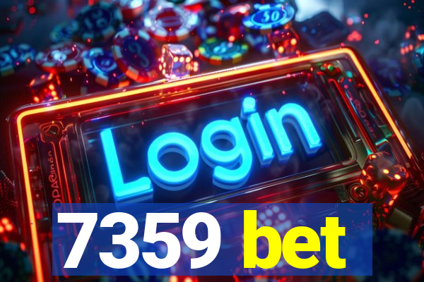 7359 bet