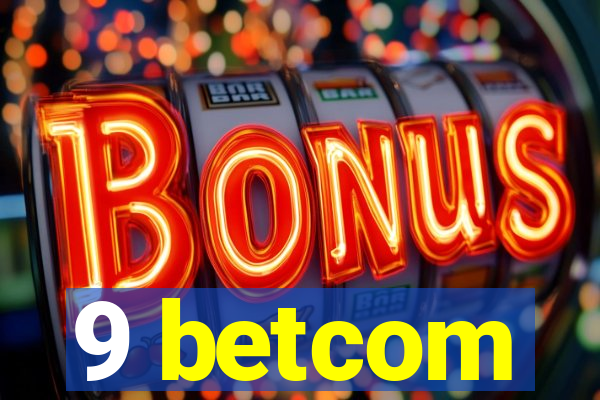 9 betcom