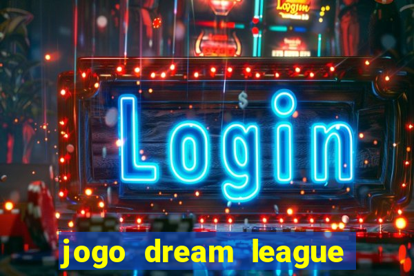 jogo dream league soccer 2016