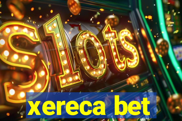 xereca bet