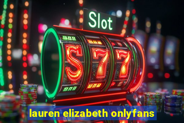 lauren elizabeth onlyfans