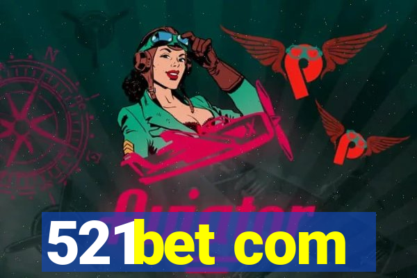 521bet com