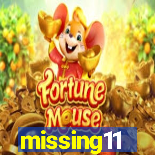 missing11