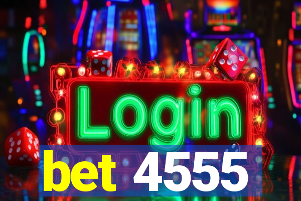 bet 4555