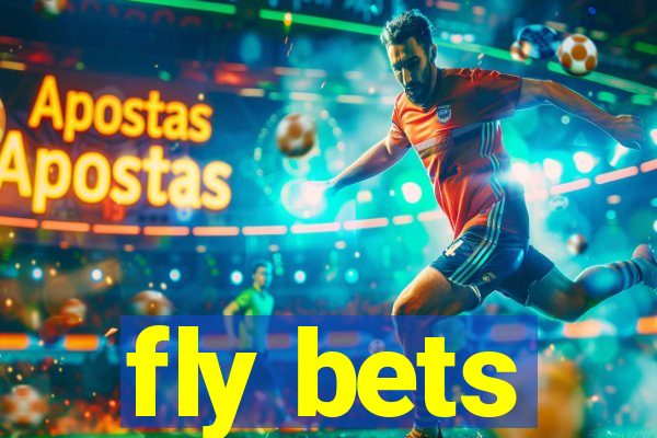 fly bets